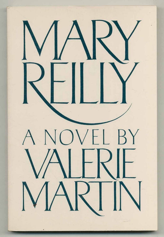 Item #562490 Mary Reilly. Valerie MARTIN.