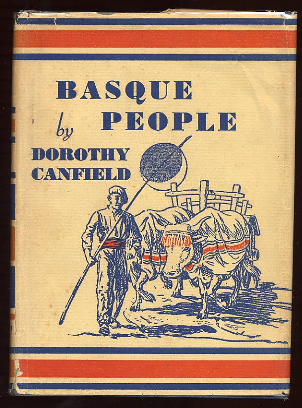 Item #56260 Basque People. Dorothy CANFIELD.