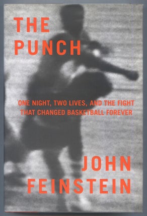 Item #562680 The Punch: One Night, Two Lives, and the Fight That Changed Basketball Forever. John...