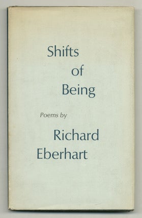 Item #562692 Shifts of Being. Richard EBERHART
