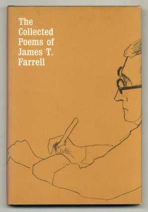 Item #562803 The Collected Poems of James T. Farrell. James T. FARRELL