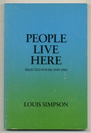 Item #562814 People Live Here: Selected Poems 1949 - 1983. Louis SIMPSON