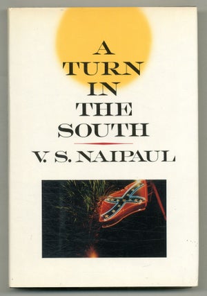 Item #563076 A Turn in the South. V. S. NAIPAUL