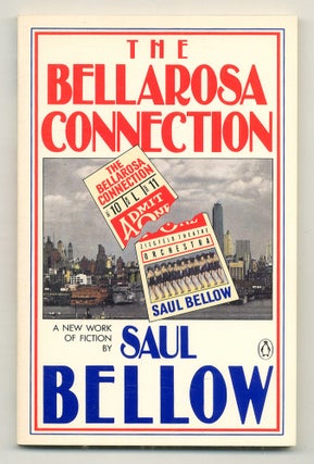 Item #563077 The Bellarosa Connection. Saul BELLOW