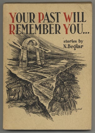 Item #563184 Your Past Will Remember You. N. BEGLAR, Navassardian
