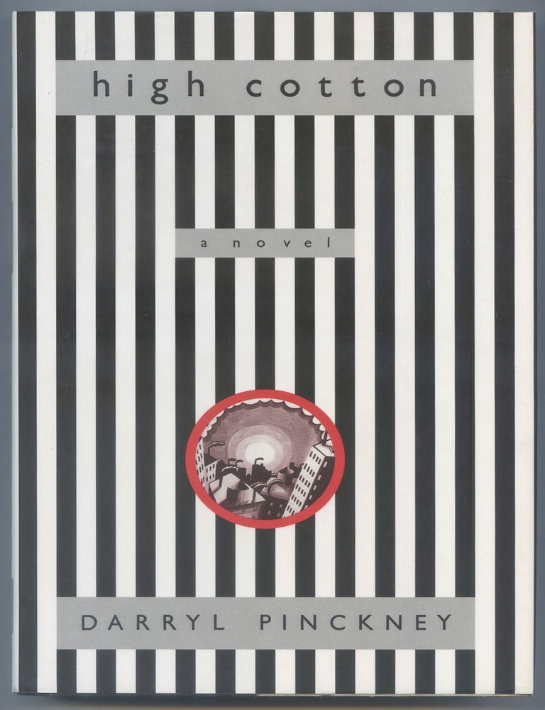 High Cotton. Darryl PINCKNEY.