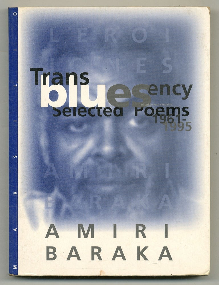 Item #563423 Transbluesency: The Selected Poems of Amiri Baraka / LeRoi Jones (1961-1995). Amiri BARAKA, LeRoi Jones.