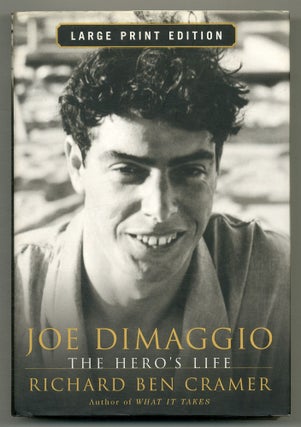 Item #563448 Joe Dimaggio: The Hero's Life. Richard Ben CRAMER