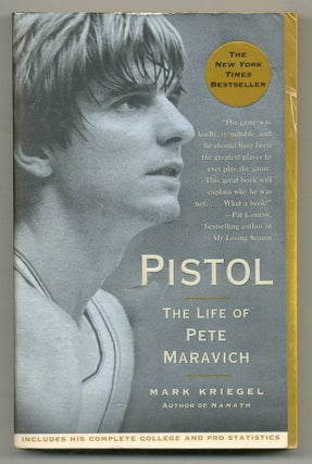 Item #563456 Pistol: The Life of Pete Maravich. Mark KRIEGEL