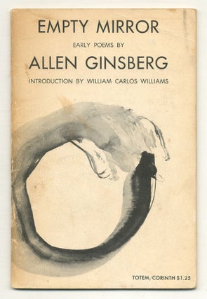 Item #563530 Empty Mirror: Early Poems. Allen GINSBERG, William Carlos WILLIAMS