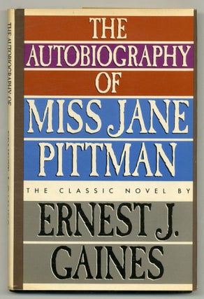 Item #563596 The Autobiography of Miss Jane Pittman. Ernest J. GAINES