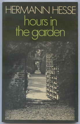 Item #563735 Hours in the Garden and Other Poems. Hermann HESSE