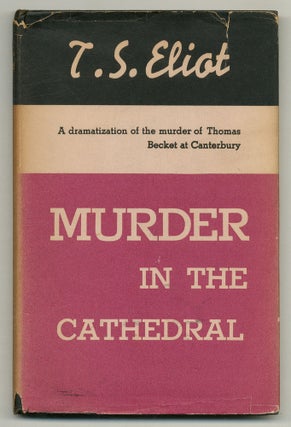 Item #563781 Murder in the Cathedral. T. S. ELIOT