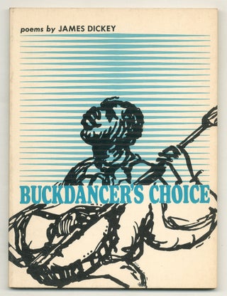 Item #563882 Buckdancer's Choice. James DICKEY