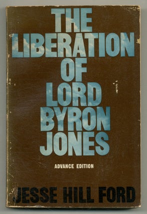 Item #563897 The Liberation of Lord Byron Jones. Jesse Hill FORD