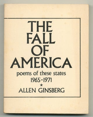 Item #564141 The Fall of America: Poems of These States, 1965-1971. Allen GINSBERG