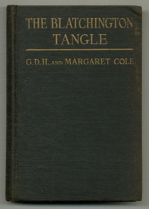 Item #564143 The Blatchington Tangle. G. D. H. and Margaret COLE