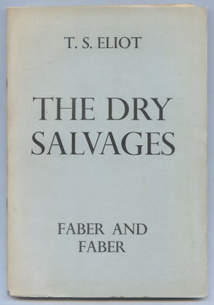 Item #564222 The Dry Salvages. T. S. ELIOT