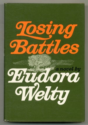 Item #564593 Losing Battles. Eudora WELTY