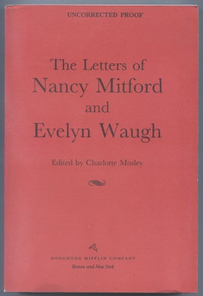 Item #564598 The Letters of Nancy Mitford and Evelyn Waugh. Nancy MITFORD, Evelyn Waugh