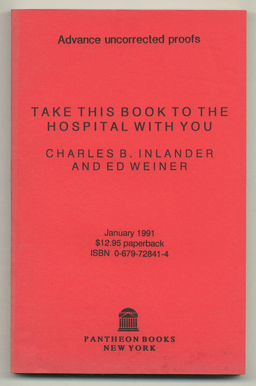 Take This Book to the Hospital with You | Charles B. INLANDER, Ed Weiner