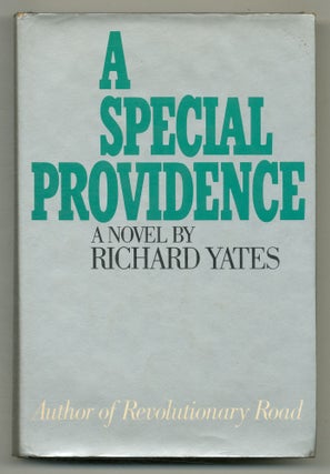 Item #564742 A Special Providence. Richard YATES