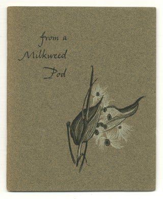 Item #564896 From a Milkweed Pod. Robert FROST