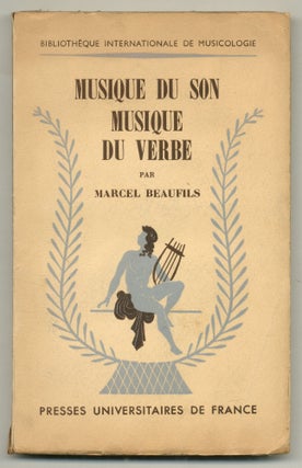 Item #564949 Musique du Son Musique du Verbe. Marcel BEAUFILS, Virgil Thomson