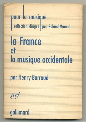 Item #564954 La France et la Musique Occidentale. Henry BARRAUD, Virgil Thomson