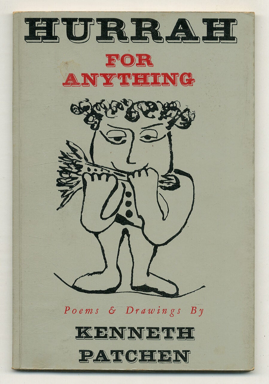 Hurrah for Anything: Poems and Drawings | Kenneth PATCHEN