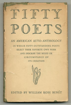 Item #565018 Fifty Poets: An American Auto-Anthology. William Rose BENÉT
