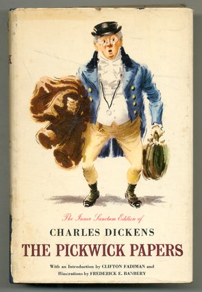 Item #565102 The Posthumous Papers of the Pickwick Club Including Three Little-Remembered...
