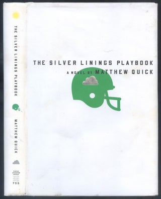 Item #565273 The Silver Linings Playbook. Matthew QUICK