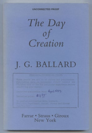 Item #565283 The Day of Creation. J. G. BALLARD