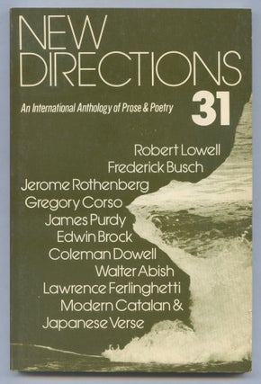 Item #565313 New Directions in Prose and Poetry 31. Lawrence FERLINGHETTI, Walter Abish, Robert...