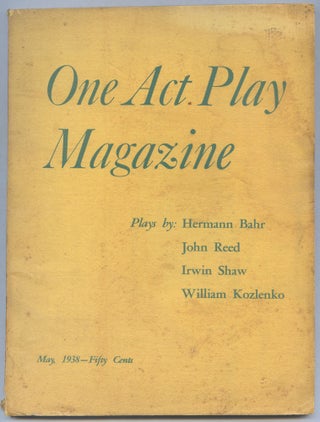 Item #565368 One Act Play Magazine – May, 1938 (Volume II, No. 1). Hermann BAHR, William...