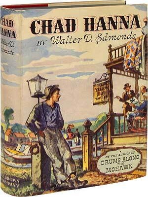 Item #56544 Chad Hanna. Walter D. EDMONDS