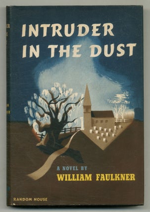 Item #565510 Intruder in the Dust. William FAULKNER