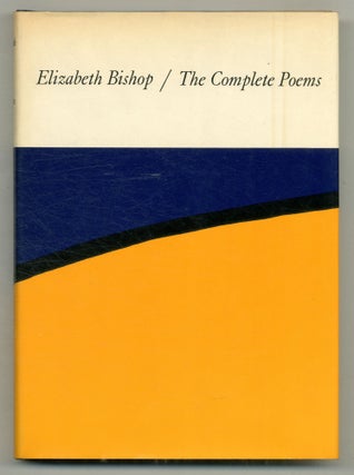 Item #565523 The Complete Poems. Elizabeth BISHOP