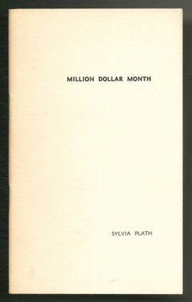 Item #565543 Million Dollar Month. Sylvia PLATH