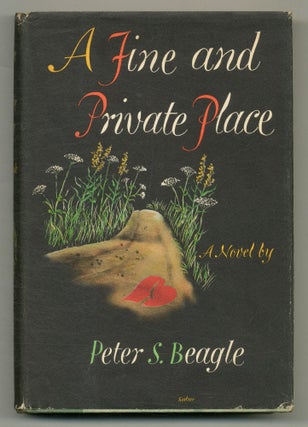 Item #565646 A Fine and Private Place. Peter S. BEAGLE