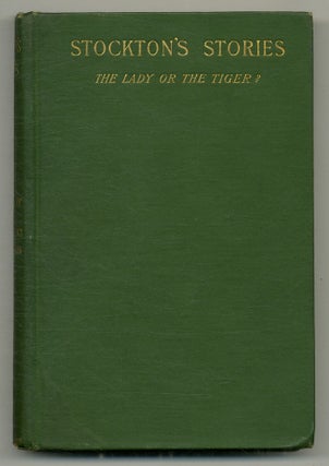 Item #565680 The Lady, or the Tiger? and other Stories. Frank R. STOCKTON
