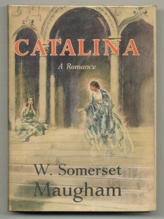 Item #565856 Catalina. W. Somerset MAUGHAM