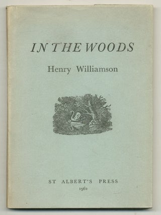 Item #565883 In the Woods. Henry WILLIAMSON