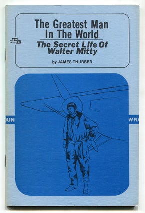 Item #565926 The Greatest Man in the World: The Secret Life of Walter Mitty. James THURBER