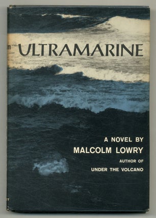 Item #566699 Ultramarine. Malcolm LOWRY