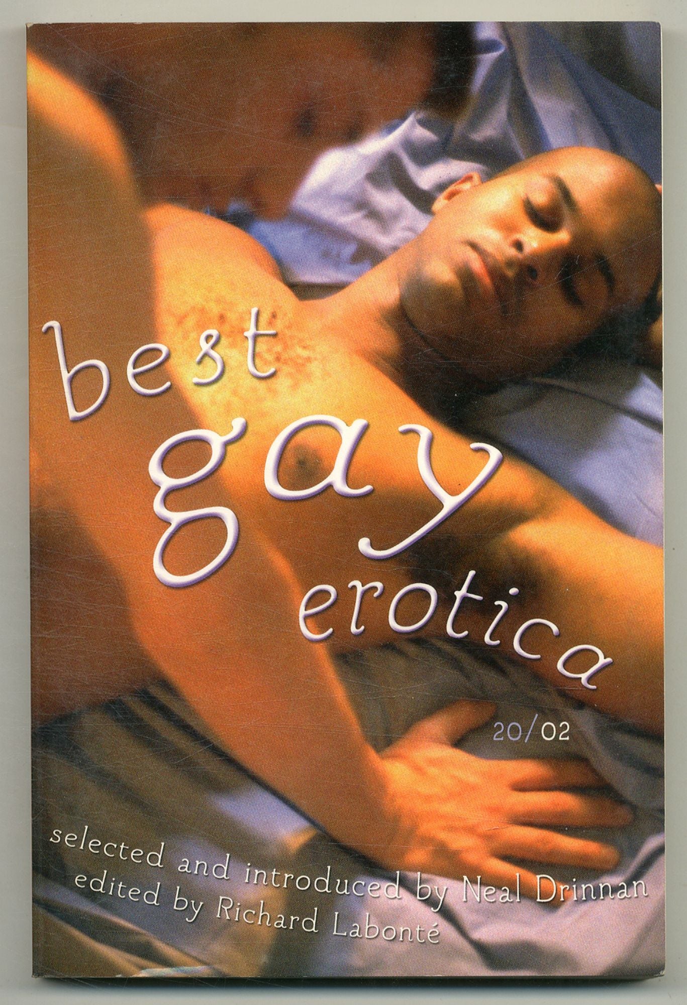 Best Gay Erotica 2002 | Neal DRINNAN, selected, introduced by. Richard  Labonté