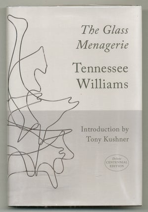 Item #566821 The Glass Menagerie: Deluxe Centennial Edition. Tennessee WILLIAMS