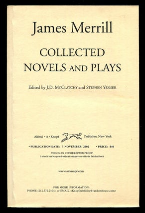 Item #566948 Collected Novels and Plays. James MERRILL