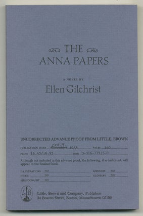 Item #567038 The Anna Papers. Ellen GILCHRIST